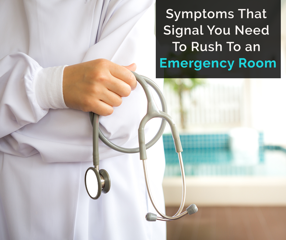 Symptoms That Signal You Need To Rush To An Emergency Room