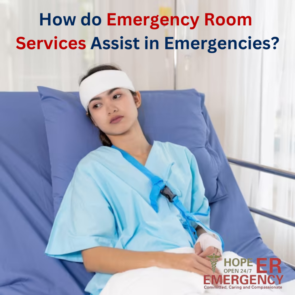 How do Emergency Room Services Assist in Emergencies